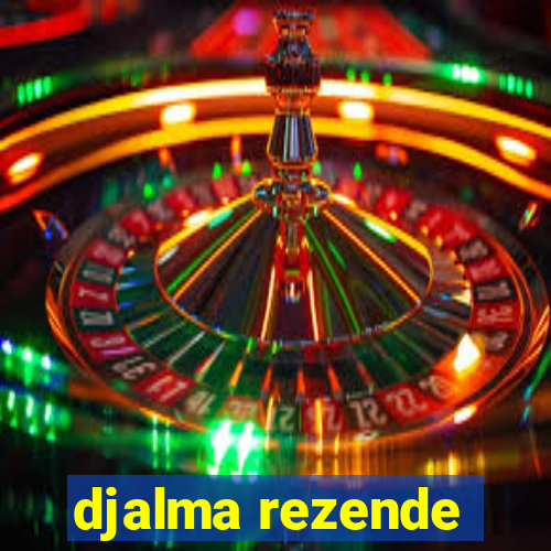 djalma rezende